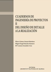 book Cuadernos de Ingeniería de Proyectos II. Del diseño de detalle a la realización