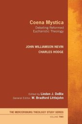 book Coena Mystica : Debating Reformed Eucharistic Theology