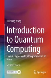 book Introduction to Quantum Computing: From a Layperson to a Programmer in 30 Steps, 2nd Edition