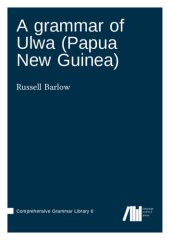 book A grammar of Ulwa (Papua New Guinea)