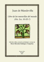 book Libro de las maravillas del mundo (Ms. Esc. M-III-7): Edición crítica, estudio preliminar y notas de María Mercedes Rodríguez Temperley