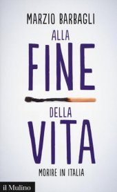 book Alla fine della vita. Morire in Italia