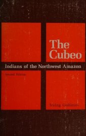 book The Cubeo: Indians of the Northwest Amazon