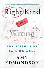 book Right Kind of Wrong: The Science of Failing Well