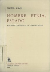 book Hombre, etnia, Estado. Actitudes lingüísticas en Hispanoamérica