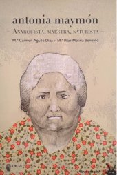 book Antonia Maymon : anarquista, maestra, naturista