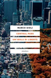 book Central Park un'isola di libertà