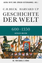 book Geschichte der Welt  600-1350 Geteilte Welten