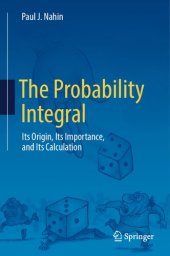 book The Probability Integral: Its Origin, Its Importance, and Its Calculation