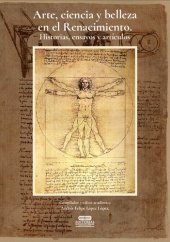 book Prólogo y Capítulo 3 «Luca Pacioli y Leonardo da Vinci. Amistad, ciencia y belleza» del libro «Arte, ciencia y belleza en el Renacimiento. Historias, ensayos y artículos»