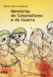 book Memórias do Colonialismo e da Guerra