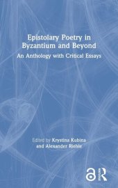 book Epistolary Poetry in Byzantium and Beyond: An Anthology with Critical Essays