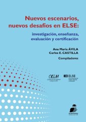 book Nuevos escenarios, nuevos desafíos en ELSE (Español como Lengua Segunda o Extranjera): investigación, enseñanza, evaluación y certificación