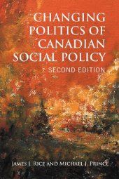 book Changing Politics of Canadian Social Policy, Second Edition