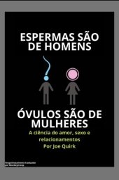 book Espermas são de homens, óvulos são de mulheres