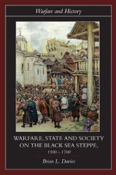 book Warfare, State and Society on the Black Sea Steppe, 1500-1700