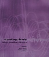 book Speaking Clearly : Improving Voice and Diction