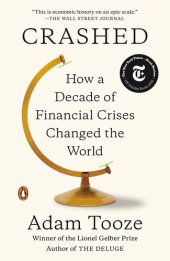 book Crashed: How a Decade of Financial Crises Changed the World