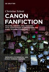 book Canon Fanfiction: Reading, Writing, and Teaching with Adaptations of Premodern and Early Modern Literature