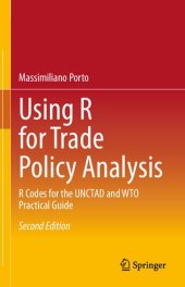 book Using R for Trade Policy Analysis: R Codes for the UNCTAD and WTO Practical Guide