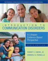 book Introduction to Communication Disorders: A Lifespan Evidence-Based Perspective (The Pearson Communication Sciences and Disorders Series)