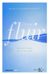 book Fluir (Flow) - Una Psicología de la Felicidad