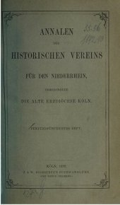 book Annalen des Historischen Vereins für den Niederrhein, insbesondere die alte Erzdiözese Köln / Das Gräflich Mirbach'sche Archiv zu Harff. Urkunden und Akten zur Geschichte rheinischer und niederländischer Gebiete; 1