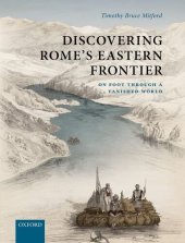 book Discovering Rome's Eastern Frontier: On Foot Through a Vanished World