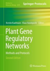 book Plant Gene Regulatory Networks: Methods and Protocols (Methods in Molecular Biology, 2698)