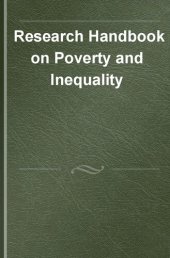 book Research Handbook on Poverty and Inequality (Elgar Handbooks on Inequality)