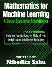 book Mathematics for Machine Learning: A Deep Dive into Algorithms