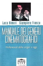 book Manuale dei generi cinematografici. Hollywood: dalle origini a oggi