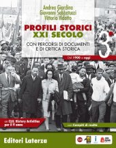 book Profili storici XXI secolo. Con percorsi di documenti e di critica storica. Con CLIL History activities per il 5° anno. Per il triennio delle Scuole superiori. Con ebook. Con espansione online. Vol. 3