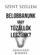 book Belobbanunk vagy Tűzállóak leszünk?