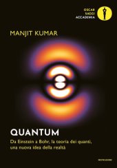 book Quantum. Da Einstein a Bohr, la teoria dei quanti, una nuova idea della realtà