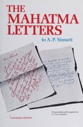 book The Mahatma letters to A. P. Sinnett from the Mahatmas M. & K. H.