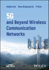 book 5G and Beyond Wireless Communication Networks (IEEE Press)