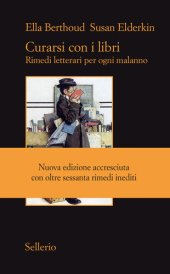 book Curarsi con i libri. Rimedi letterari per ogni malanno