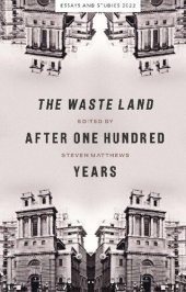 book The Waste Land after One Hundred Years