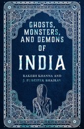 book Ghosts, Monsters and Demons of India