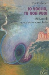 book Io voglio, tu non vuoi. Manuale di educazione nonviolenta