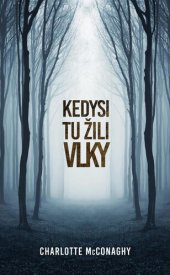 book Kedysi tu žili vlky