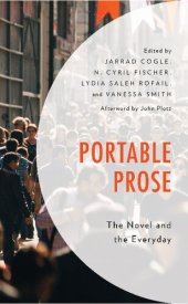 book Portable Prose: The Novel and the Everyday