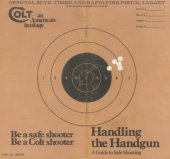 book Handling the Handgun: A Guide to Safe Shooting