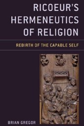 book Ricoeur's Hermeneutics of Religion: Rebirth of the Capable Self