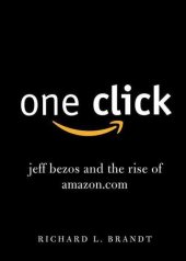 book One Click: Jeff Bezos and the Rise of Amazon.com