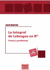 book La integral de Lebesgue en RN: Teoría y problemas