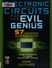 book Electronic Circuits for the Evil Genius: 57 Lessons with Projects