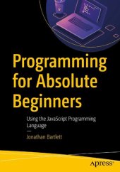 book Programming for Absolute Beginners: Using the JavaScript Programming Language