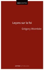 book Leçons sur la Foi: Introduction à la théologie fondamentale